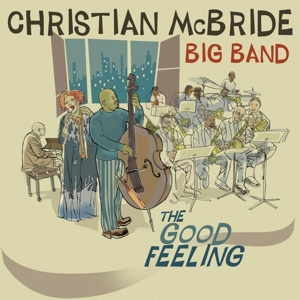 Christian McBride Big Band - Good Feelings