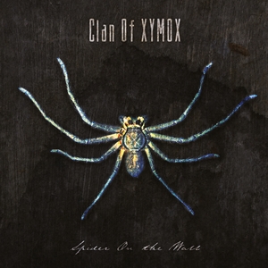 Clan Of Xymox - Spider On the Wall