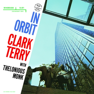 Clark Terry Quartet & Thelonious Monk - In Orbit