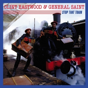 Clint Eastwood& General Saint - Stop That Train