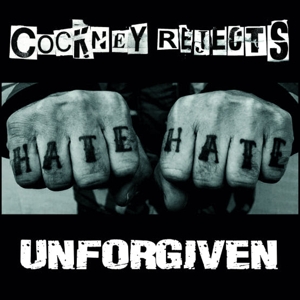 Cockney Rejects - Unforgiven