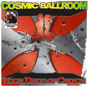 Cosmic Ballroom - Your Drug of Choice