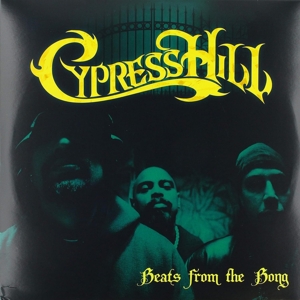 Cypress Hill - Beats From the Bong - Instrumentals