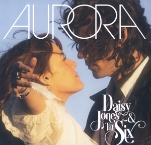 Daisy Jones & The Six - Aurora