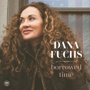 Dana Fuchs - Borrowed Time