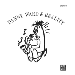 Danny Ward& Reality - Danny Ward & Reality