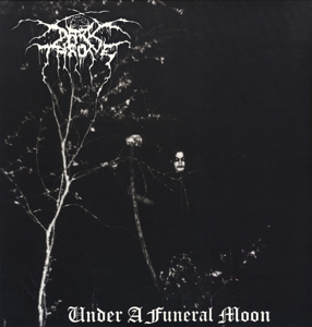 Darkthrone - Under a Funeral Moon