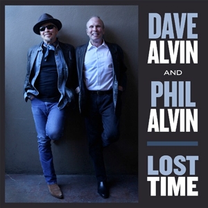 Dave Alvin& Phil Alvin - Lost Time