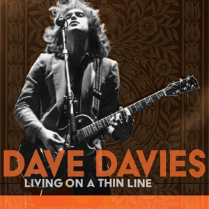 Dave Davies - Living On a Thin Line