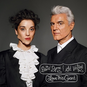 David Byrne& St. Vincent - Love This Giant