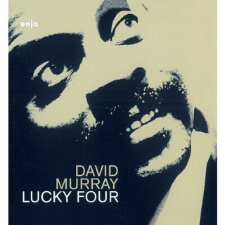 David Murry Power Quartet - Lucky Four