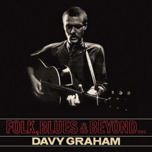 Davy Graham - Folk Blues & Beyond