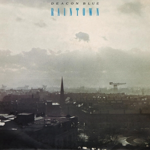 Deacon Blue - Raintown