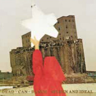 Dead Can Dance - Spleen & Ideal