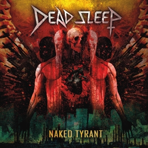 Dead Sleep - Naked Tyrant