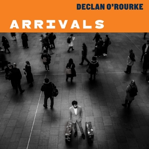 Declan O'Rourke - Arrivals