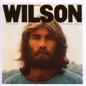 Dennis Wilson (2) - Pacific Ocean Blue