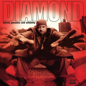 Diamond D - Hatred, Passions and Infidelity