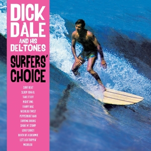 Dick Dale& His Del-Tones - Surfers' Choice