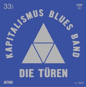 Die Türen - Kapitalimus Blues Band