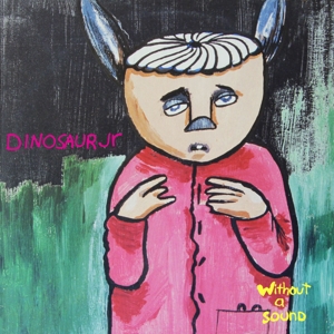 Dinosaur Jr. - Without a Sound