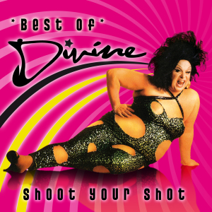 Divine - Shoot Your Shot - Best of