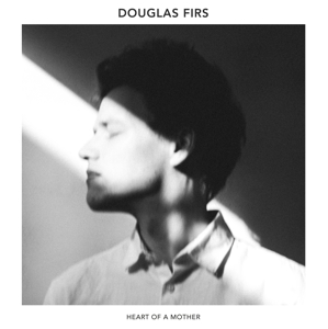 Douglas Firs - Heart of a Mother