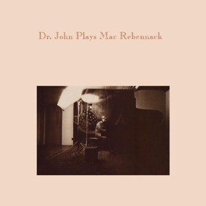 Dr. John - Plays Mac Rebennack