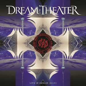 Dream Theater - Lost Not Forgotten Archives: Live In Berlin (2019)