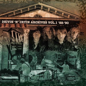 Drivin' N' Cryin' - Archives Vol. 1  88' - 90'