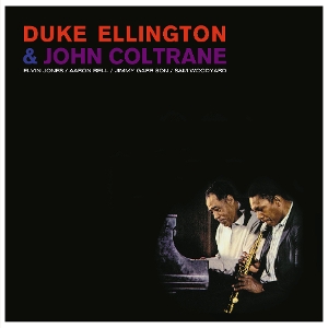 Duke Ellington& John Coltrane - Duke Ellington & John Coltrane