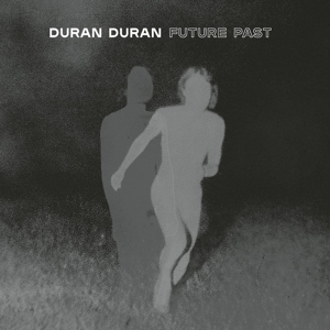 Duran Duran - Future Past