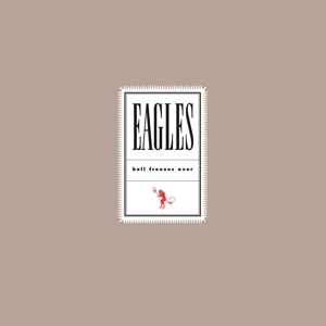 Eagles - Hell Freezes Over