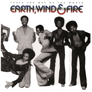 Earth, Wind & Fire - That's the Way of the World