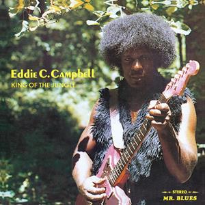 Eddie C. Campbell - King of the Jungle