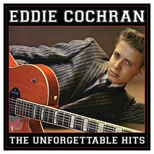 Eddie Cochran - Unforgettable Hits Collection 1956-62