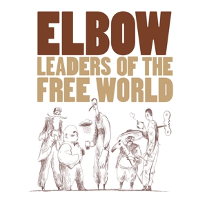 Elbow - Leaders of the Free World