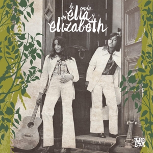 Elia y Elizabeth - La Onda De Elia Y Elizabeth