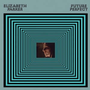 Elizabeth Parker - Future Perfect