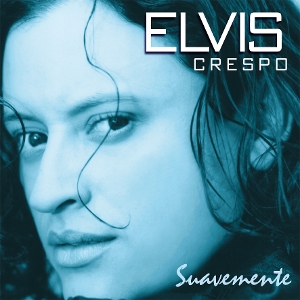 Elvis Crespo - Suavemente