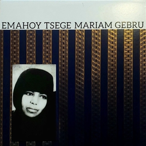 Emahoy Tsegue Maryam Guebrou - Emahoy Tsege Mariam Gebru