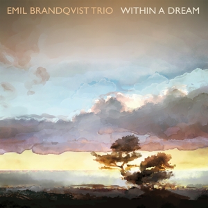 Emil -Trio- Brandqvist - Within a Dream