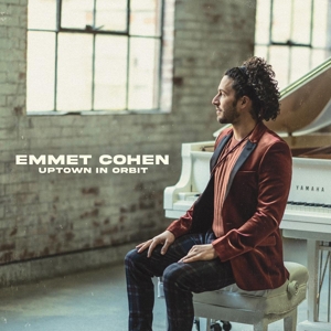 Emmet Cohen - Uptown In Orbit