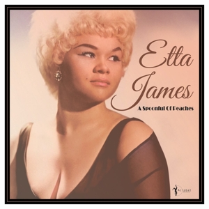 Etta James - A Spoonful of Peaches 1955-62