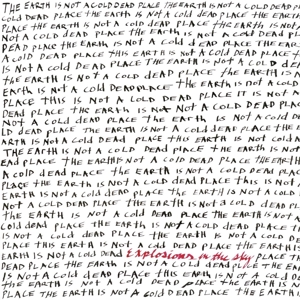 Explosions In The Sky - Earth is Not a Cold Dead Place