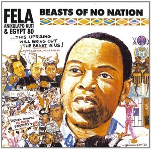 Fela Kuti - Beasts of No Nation