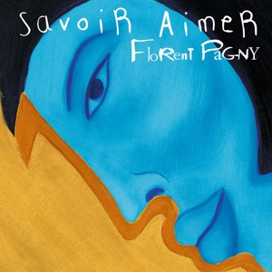 Florent Pagny - Savoir Aimer