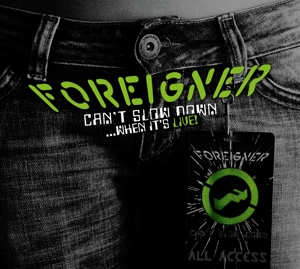 Foreigner - Can't Slow Down