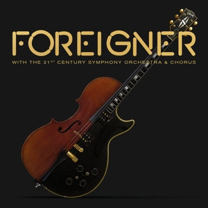 Foreigner - With the 21st Century Orchestra & Choru