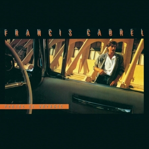 Francis Cabrel - Photos De Voyages